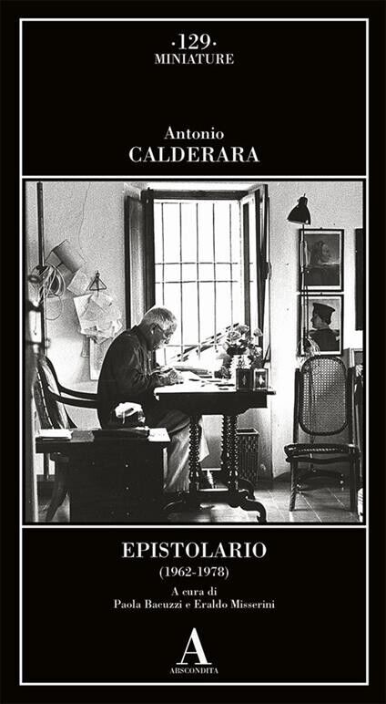 Antonio Calderara - EPISTOLARIO - Abscondita Miniature 2024 - SCONTO 30%
