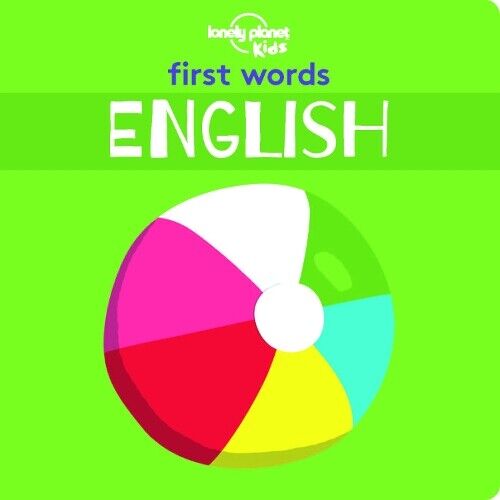 Lonely Planet Kids First Words - English (Libro di cartone) Lonely Planet Kids