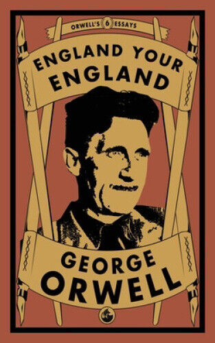 England Your England by Orwell, George