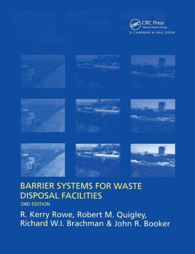 Barrier Systems for Waste Disposal Facilities by Brachman, Richard