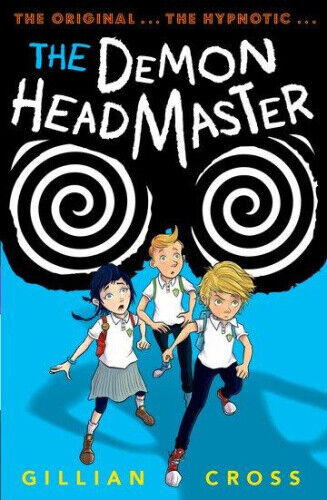 The Demon Headmaster by Gillian Cross