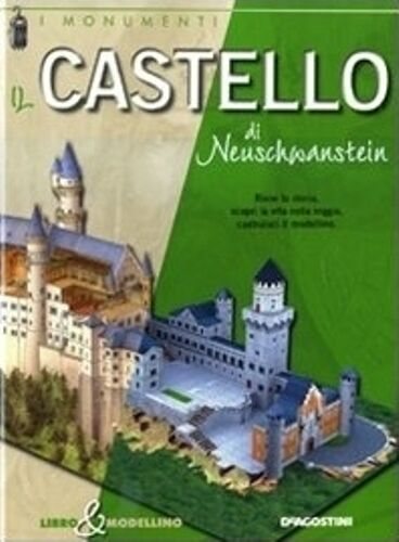 Il castello di Neuschwastein. Libro & modellino di Giuseppe M. Della Fina