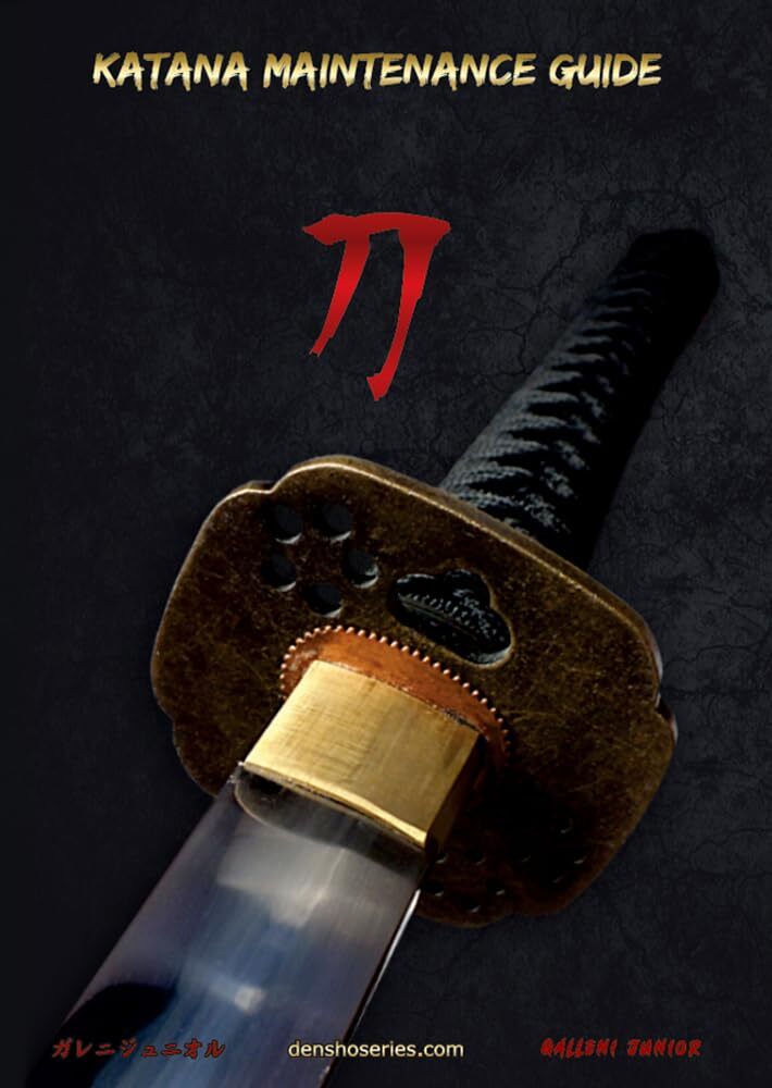 Galleni Junior KATANA MAINTENANCE GUIDE: A practical guide on how to (Tascabile)