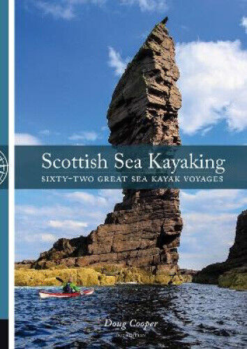 Scottish Sea Kayaking: Sixty-Two Great Sea Kayak Voyages by Cooper, Doug