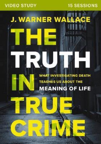 J. Warner Wallace The Truth in True Crime Video Study (DVD)