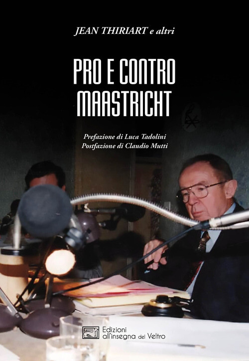 Pro E Contro Maastricht - Jean Thiriart - 2022