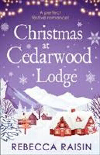Christmas At Cedarwood Lodge: Celebrations & Confetti at Cedarwood Lodge /