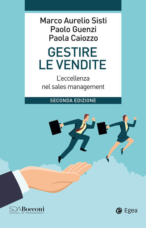 Gestire Le Vendite. L'Eccellenza Nel Sales Management