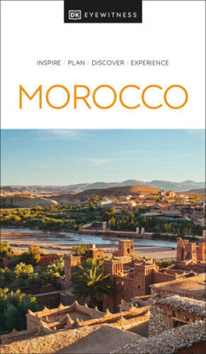 DK Eyewitness Morocco (Travel Guide) by Dk Eyewitness