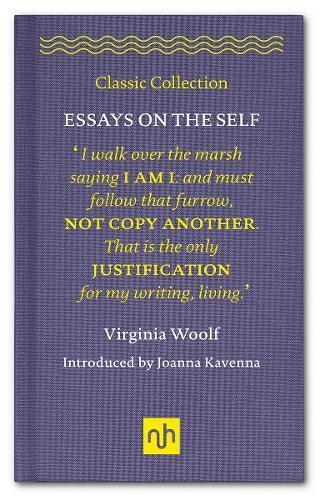 Virginia Woolf Essays on the Self (Copertina rigida) Classic Collection