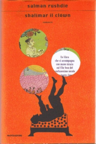 Shalimar il clown. Romanzo di Rushdie Salman. Rilegato Ed. Mondadori