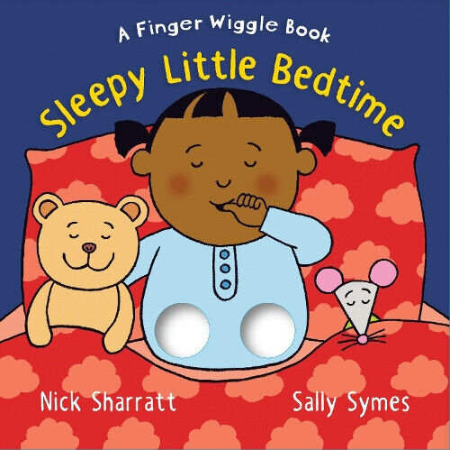 Sleepy Little Bedtime: A Finger Wiggle Book (Finger Wiggle Books) by Sally Symes