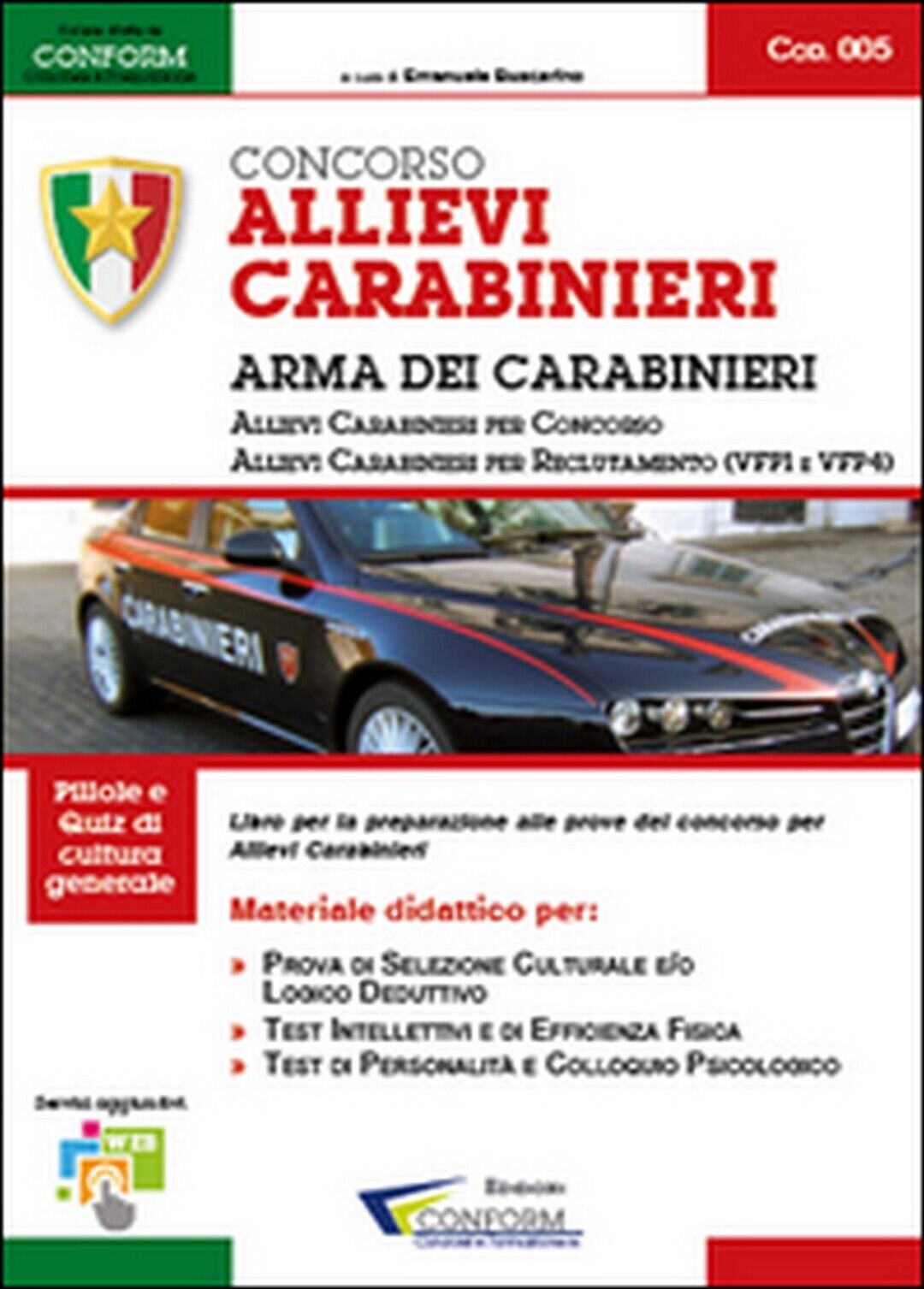 Concorso allievi Carabinieri. Arma dei Carabinieri. Manuale per la preparazione