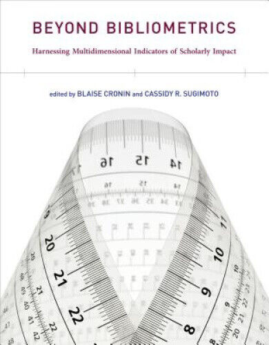 Beyond Bibliometrics: Harnessing Multidimensional Indicators of Scholarly