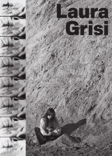 Laura Grisi: The Measuring of Time by Laura Grisi