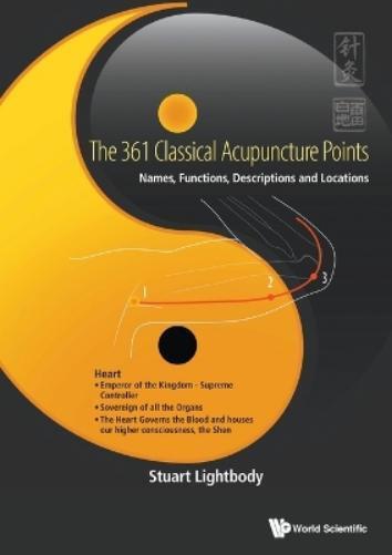Stuart T Lightb 361 Classical Acupuncture Points, The: Names, Functi (Tascabile)