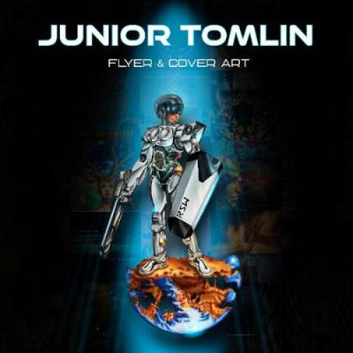 Junior Tomlin: Flyer & Cover Art by Junior Tomlin