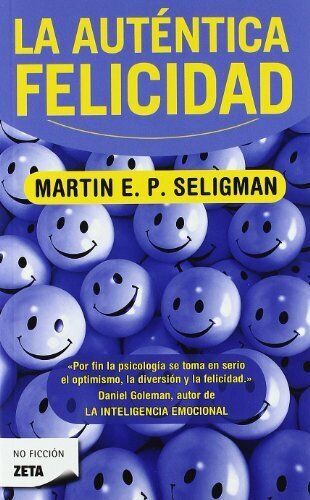 Seligman, Martin E. P.-La Autentica Felicidad / Authentic Happiness Book NUOVO