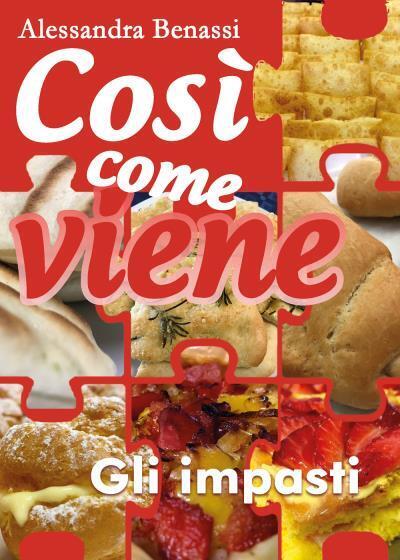 9788827832103 Gli impasti. Così come viene - Alessandra Benassi