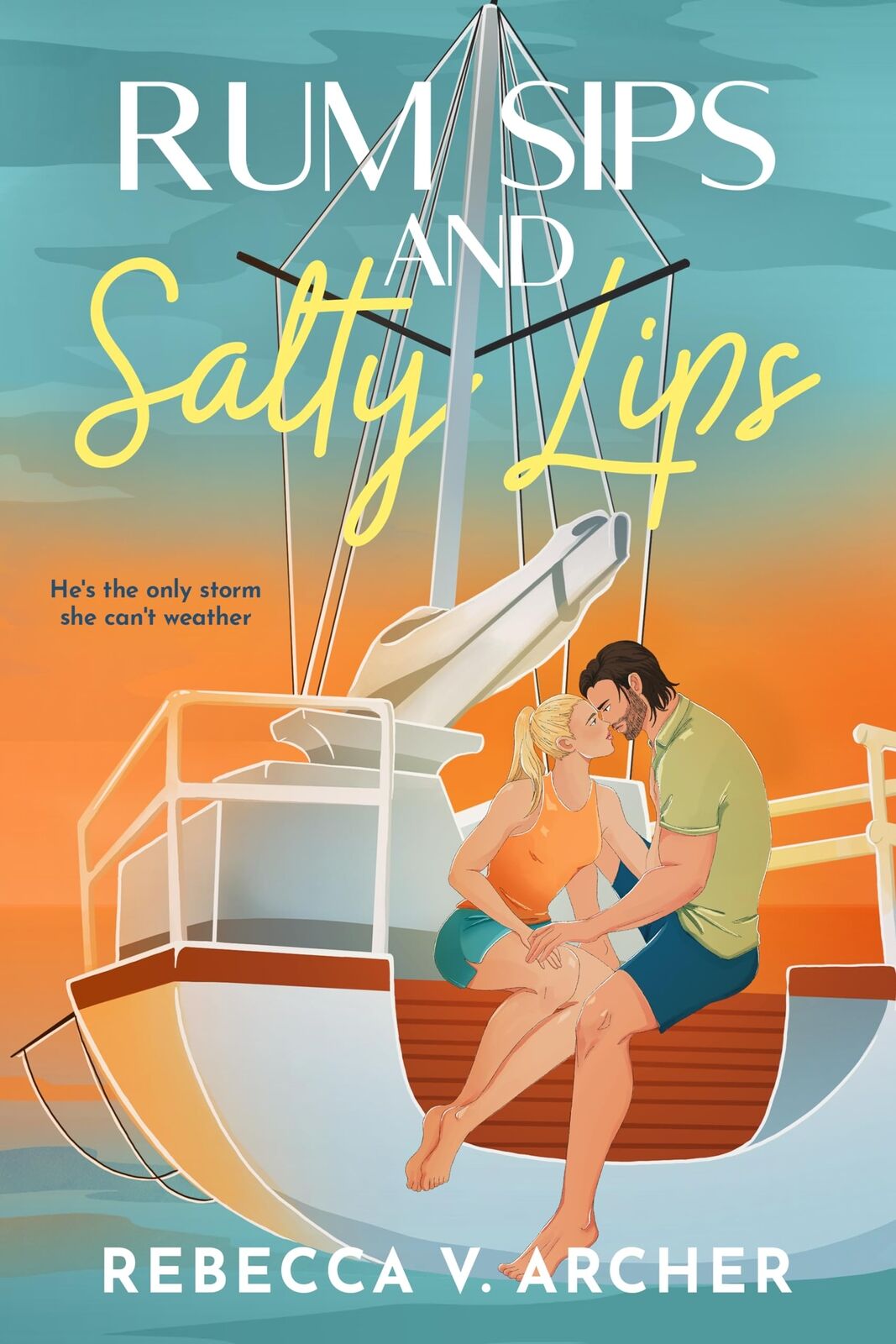 Rebecca V Archer Rum Sips and Salty Lips (Tascabile)