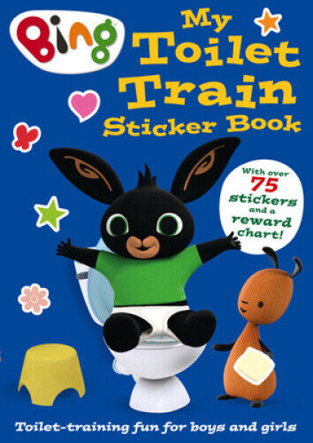 Bing: My Toilet Train Sticker Book by HarperCollins Children’s Books