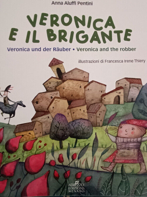 Veronica E Il Brigante-Veronica Und Der Rauber-Veronica And The Robber. Una Stor