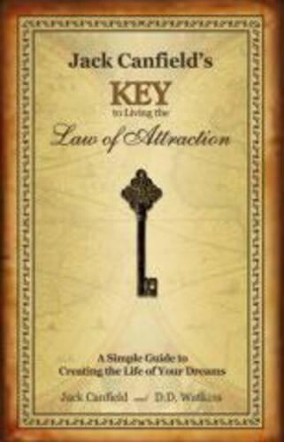 Canfield Jack Jack Canfield's Key to Living the Law of Attraction (Tascabile)
