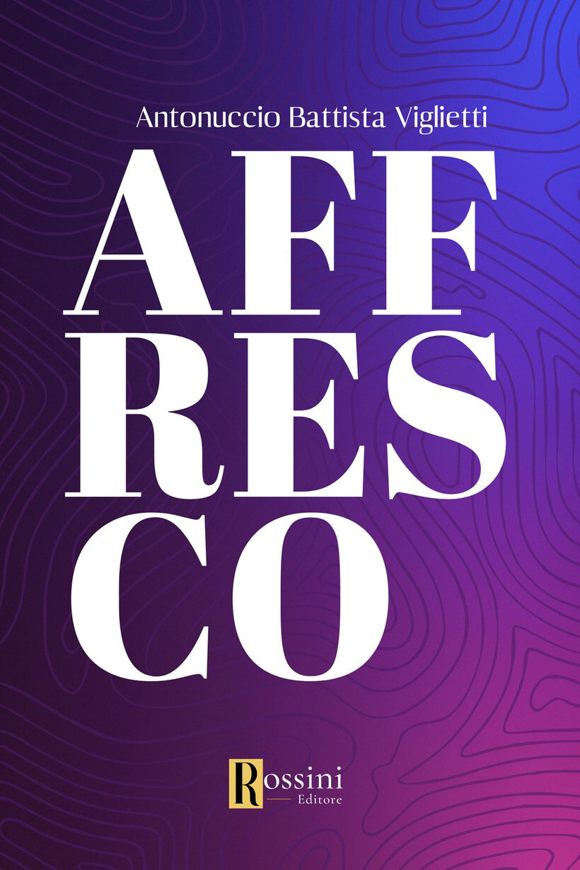 AFFRESCO - VIGLIETTI ANTONUCCIO B 9791259694713
