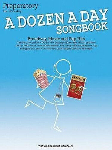 A Dozen a Day Songbook, Preparatory: Broadway, Movie and Pop Hits: