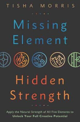 Missing Element, Hidden Strength: Apply the Natural Strength of All Five