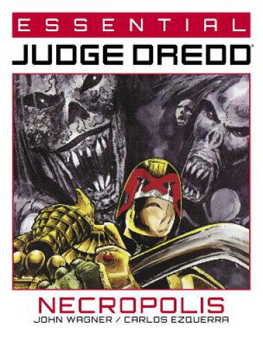 Essential Judge Dredd: Necropolis (Essential Judge Dredd) by John Wagner