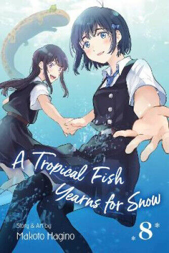 A Tropical Fish Yearns for Snow, Vol. 8 (Tropical Fish Yearns for Snow A)