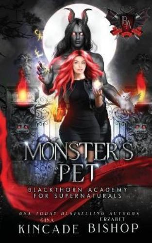 Gina Kincade Erzabet Bishop Monster's Pet (Tascabile)