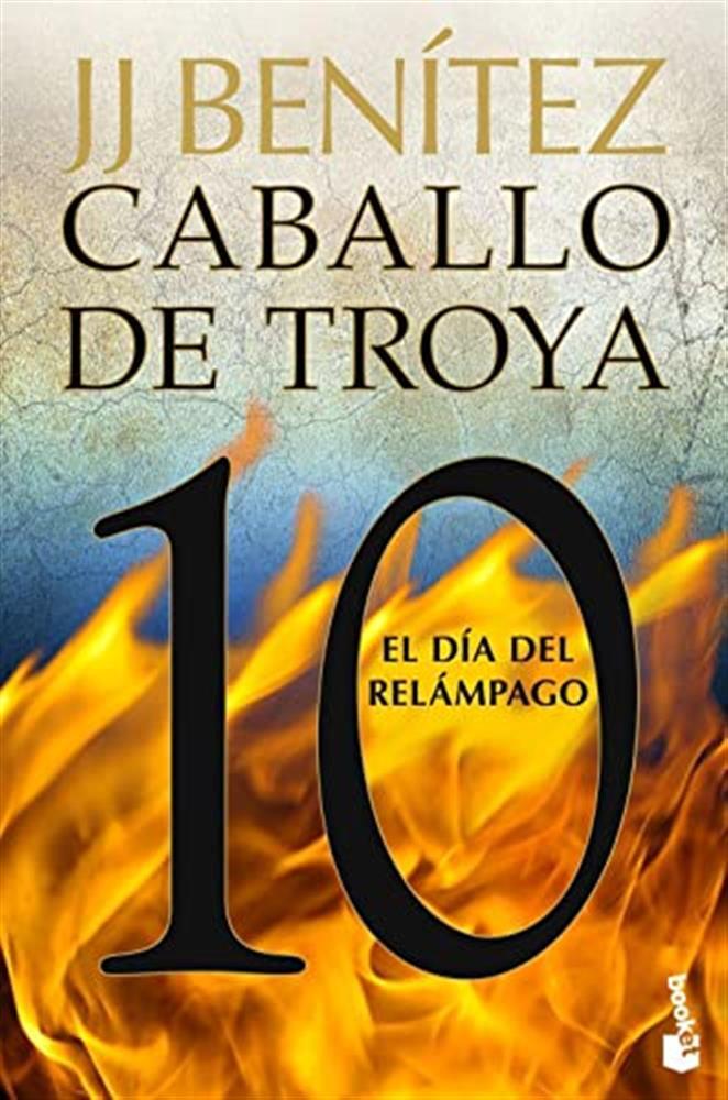 Caballo de troya 10: El dia del relampago - Benitez J. J.