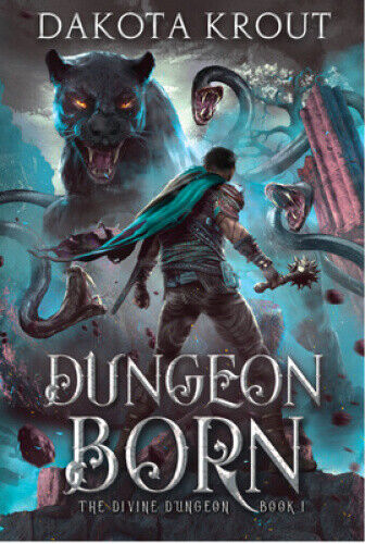 Dungeon Born (Divine Dungeon) by Dakota Krout