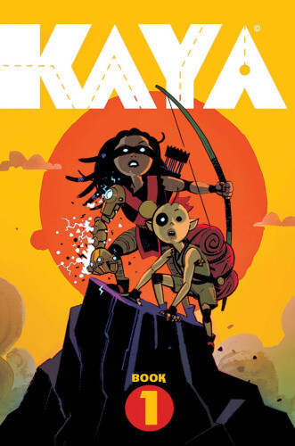 Kaya, Book One (KAYA TP) by Wes Craig