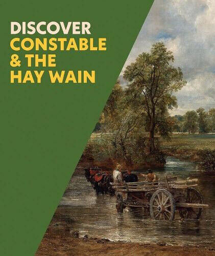 Discover Constable & The Hay Wain by Christine Riding