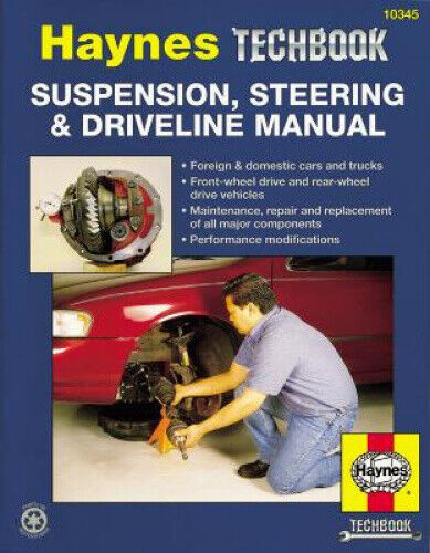 Suspension, Steering and Driveline Manual (Haynes Techbooks)