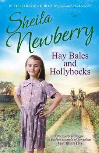 Hay Bales and Hollyhocks: The heart-warming rural saga by Sheila Everett
