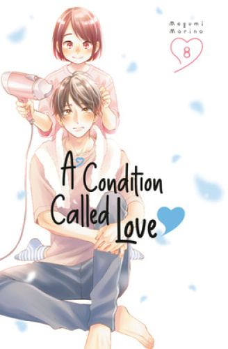 A Condition Called Love 8 (Condition Called Love A) by Morino, Megumi