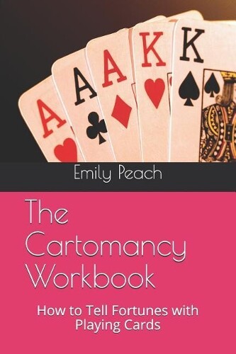 Emily Peach The Cartomancy Workbook (Tascabile)