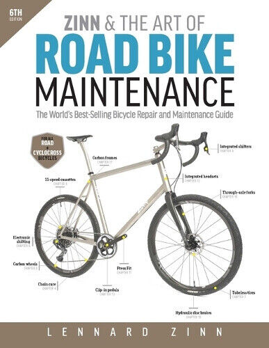 Zinn & the Art of Road Bike Maintenance: The World's Best-Selling Bicycle