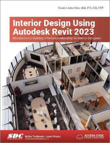 Interior Design Using Autodesk Revit 2023: Introduction to Building
