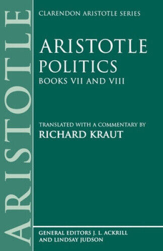 Politics: Bks.7 & 8 (Clarendon Aristotle Series) by Aristotle