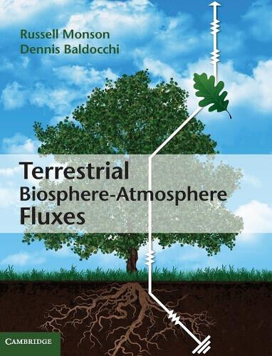 Terrestrial Biosphere-Atmosphere Fluxes by Russell K. Monson
