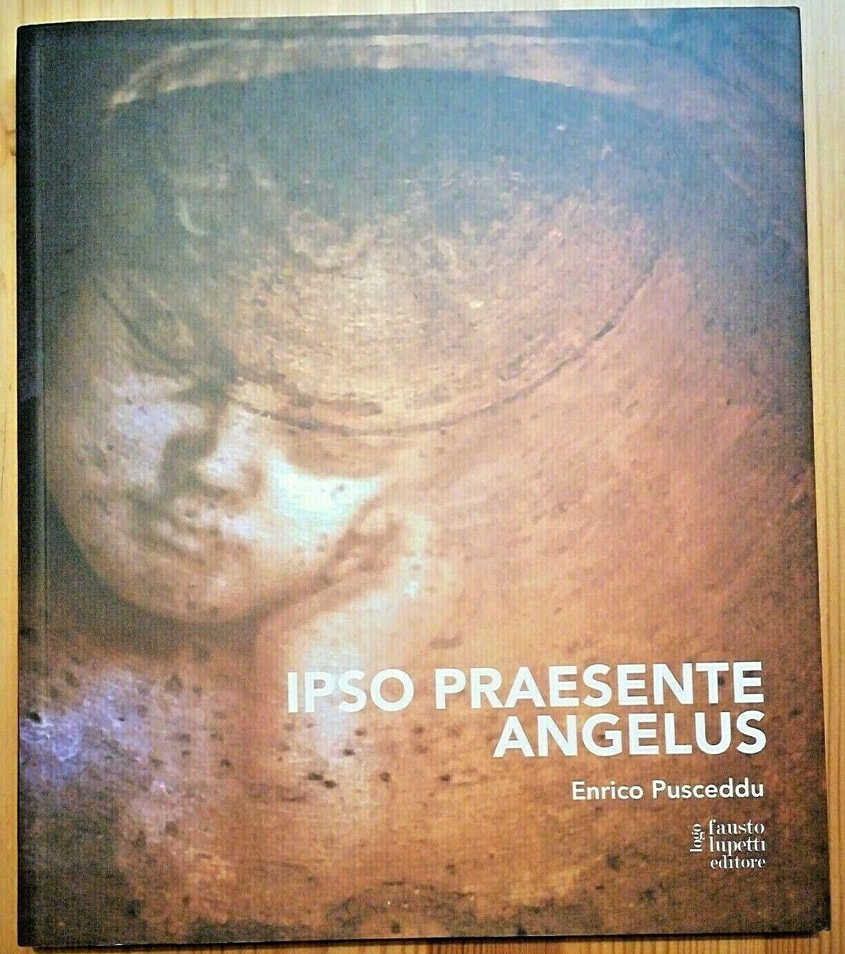Ipso praesente angelus. Enrico Pusceddu