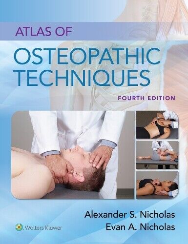 Evan A. Nicholas Alexander S. Nichola Atlas of Osteopathic Technique (Tascabile)
