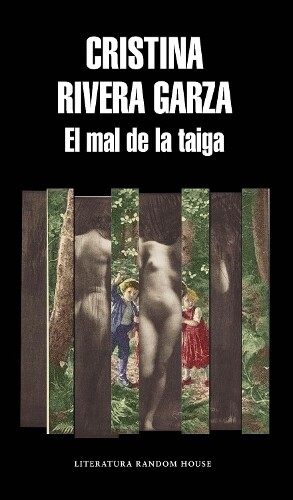 Cristina Rivera Garza El mal de la Taiga / The Taiga Syndrome (Tascabile)
