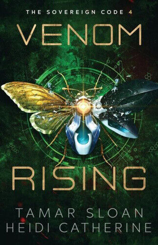 Venom Rising: The Sovereign Code (The Sovereign Code) by Tamar Sloan