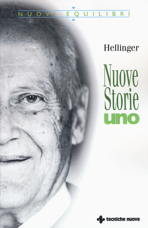 Nuove storie. Uno - Hellinger Bert
